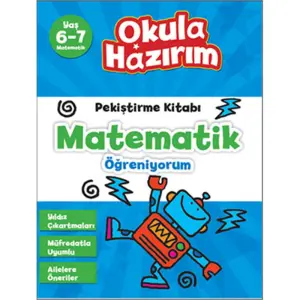 Okula Hazırım - Matematik Öğreniyorum 6-7 Yaş