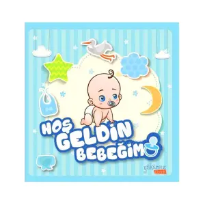 Hoşgeldin Bebeğim - Erkek