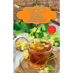 Ihlamur Kokulu Hikayeler