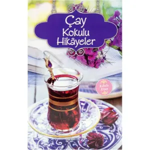 Çay Kokulu Hikayeler