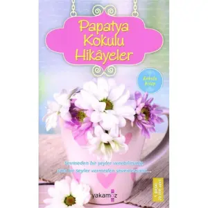 Papatya Kokulu Hikayeler