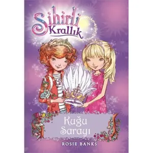 Sihirli Krallık 14 - Kuğu Sarayı