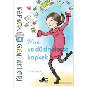 Kapkek Günlükleri 6 - Mia ve Düzinelerce Kapkek