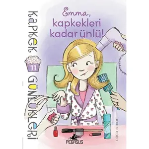 Kapkek Günlükleri 11 - Emma Kapkekleri Kadar Ünlü