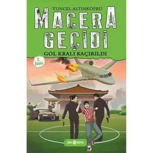 Macera Geçidi 7 - Gol Kralı Kaçırıldı