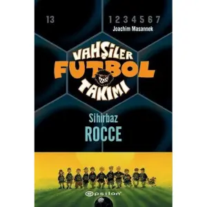 Vahşiler Futbol Takımı 12 - Sihirbaz Rocce