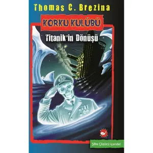 Korku Kulübü - Titanik İn Dönüşü