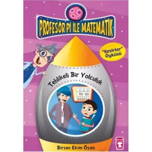 Profesör Pi İle Matematik 8 - Tehlikeli Bir Yolculuk
