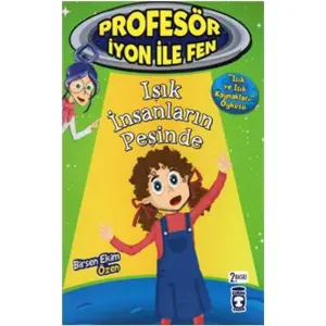 Profesör İyon İle Fen - Işık İnsanların Peşinde No: 7