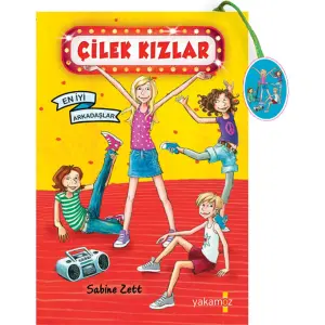 Çilek Kızlar - En İyi Arkadaşlar