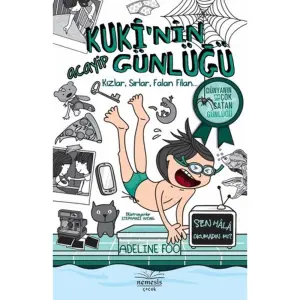 Kuki'nin Acayip Günlüğü - Kızlar, Sırlar, Falan Filan...