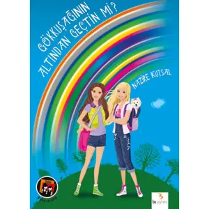 Gökkuşağının Altından Geçtin Mi?