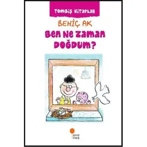 Ben Ne Zaman Doğdum?