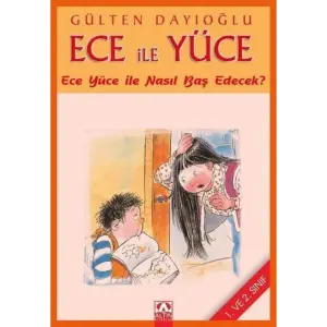 Ece İle Yüce Ece Yüce İle Nasıl Baş Edecek?