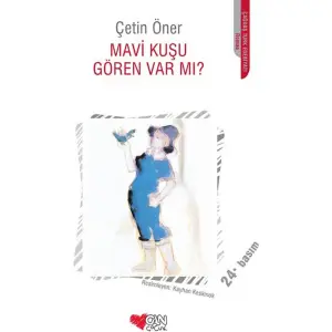 Mavi Kuşu Gören Var Mı?