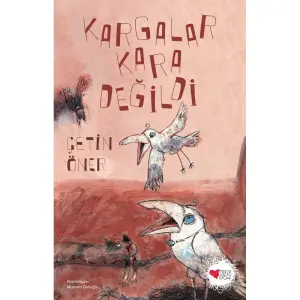 Kargalar Kara Değildi