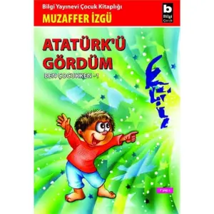 Atatürk'ü Gördüm