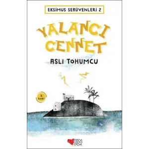 Eksimus Serüvenleri 2 - Yalancı Cennet