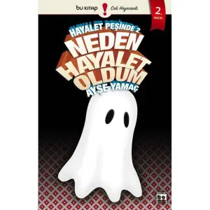 Hayalet Peşinde 2 - Neden Hayalet Oldum?