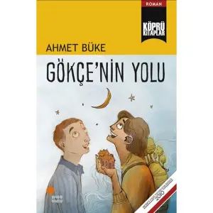 Gökçe'nin Yolu