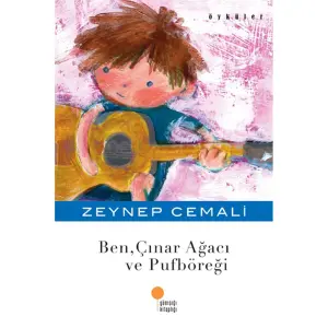Ben, Çınar Ağacı ve Puf Böreği