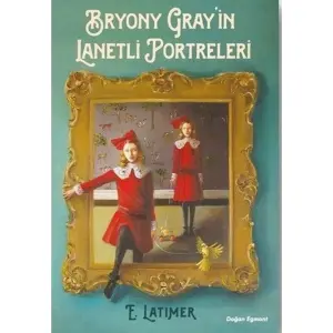 Bryony Gray'in Lanetli Portreleri