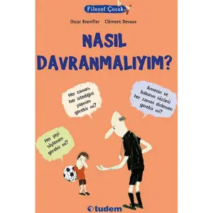 Nasıl Davranmalıyım?