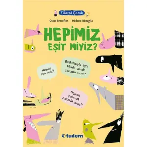 Hepimiz Eşit Miyiz?