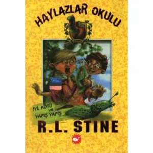 Haylazlar Okulu 3 - İyi, Kötü ve Yapış Yapış
