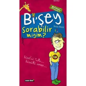 Bişey Sorabilir Miyim?