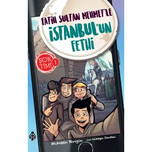 Şok Timi 1 - Fatih Sultan Mehmet'le İstanbul'un Fethi