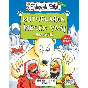 Eğlenceli Bilgi - Kutuplarda İnecek Var
