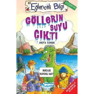 Eğlenceli Bilgi - Göllerin Suyu Çıktı