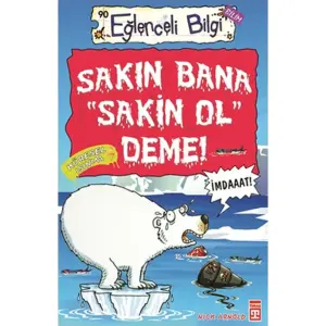 Eğlenceli Bilgi - Sakın Bana Sakin Ol Deme