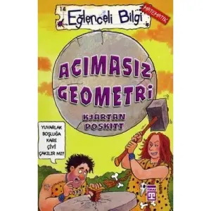 Eğlenceli Bilgi - Acımasız Geometri