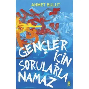 Gençler İçin Sorularla Namaz