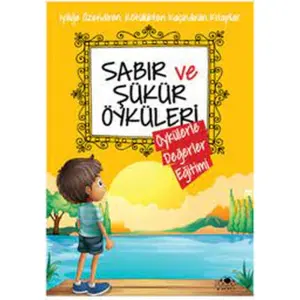 Sabır ve Şükür Öyküleri