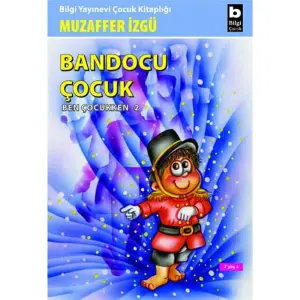 Bandocu Çocuk - Ben Çocukken 2