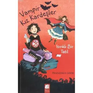 Vampir Kız Kardeşler - Isırıklı Bir Tatil