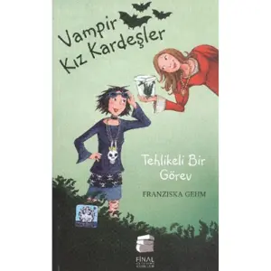 Vampir Kız Kardeşler - Tehlikeli Bir Görev