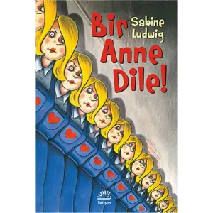 Bir Anne Dile!