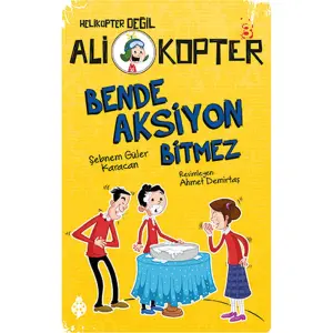 Helikopter Değil Ali Kopter - Bende Aksiyon Bitmez