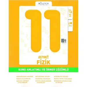 Bilfen 11.Sınıf Depar Fizik Konu Anlatımlı ve Örnek Çözümlü