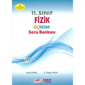 Esen 11. Sınıf Fizik Üçrenk Soru Bankası