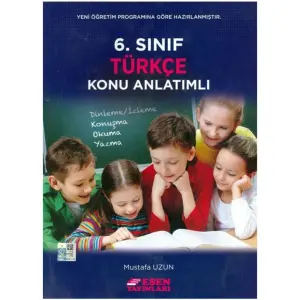 Esen 6.Sınıf Türkçe Konu Anlatımlı